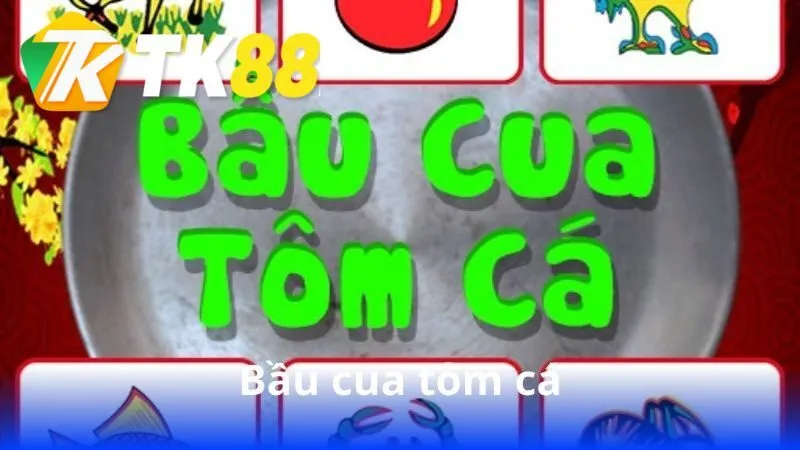 bau-cua-tom-ca