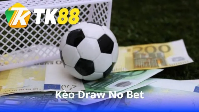 keo-draw-no-bet